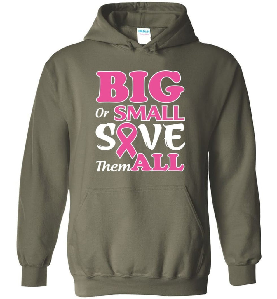Big Or Small Save Them All Hoodie - Military Green / M