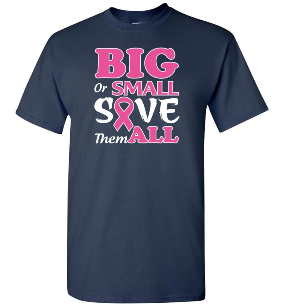 Big Or Small Save Them All T-Shirt - Navy / S
