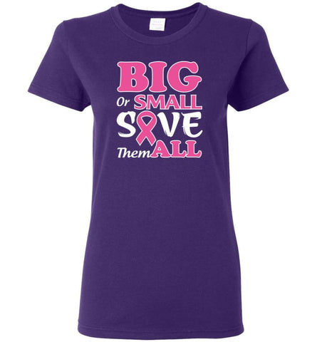 Big Or Small Save Them All Women Tee - Purple / M