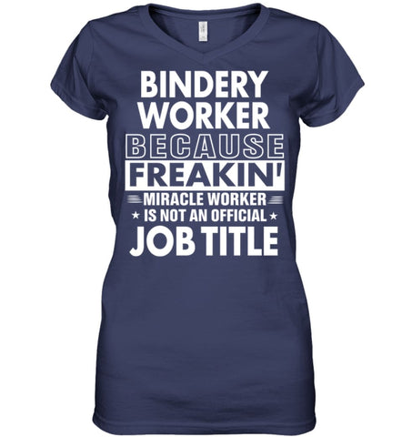 Bindery Because Freakin’ Miracle Worker Job Title Ladies V-Neck - Hanes Women’s Nano-T V-Neck / Black / S - Apparel