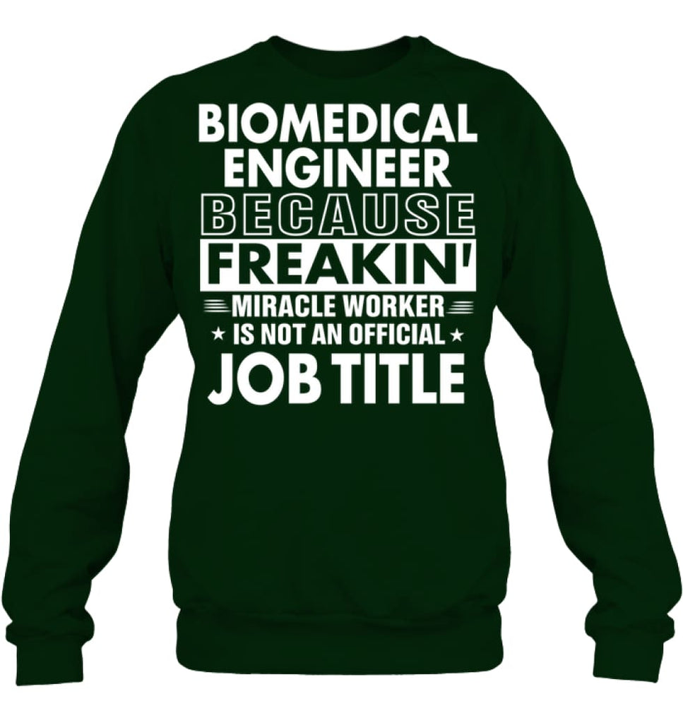 Biomedical Engineer Because Freakin’ Miracle Worker Job Title Sweatshirt - Hanes Unisex Crewneck Sweatshirt / Deep 