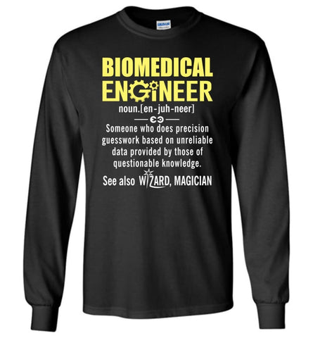 Biomedical Engineer Definition - Long Sleeve T-Shirt - Black / M