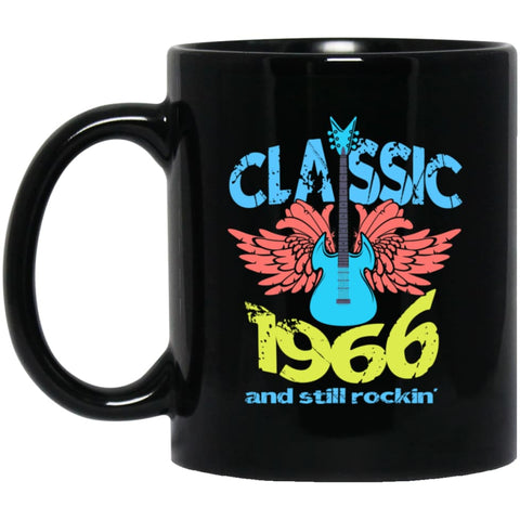 Birthday Gift Shirt Music Classic 1966 And Still Rockin 11 oz Black Mug - Black / One Size - Drinkware