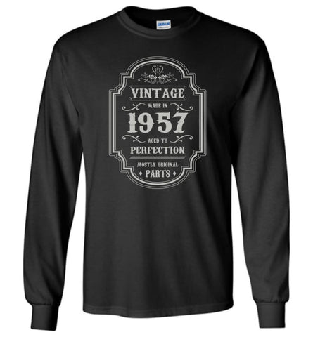 Birthday Gift Vintage Made In 1957 Age to Perfection Long Sleeve T-Shirt - Black / M