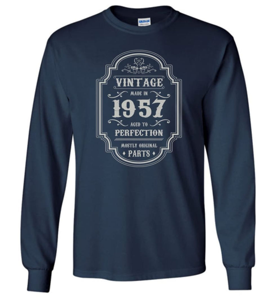 Birthday Gift Vintage Made In 1957 Age to Perfection Long Sleeve T-Shirt - Navy / M