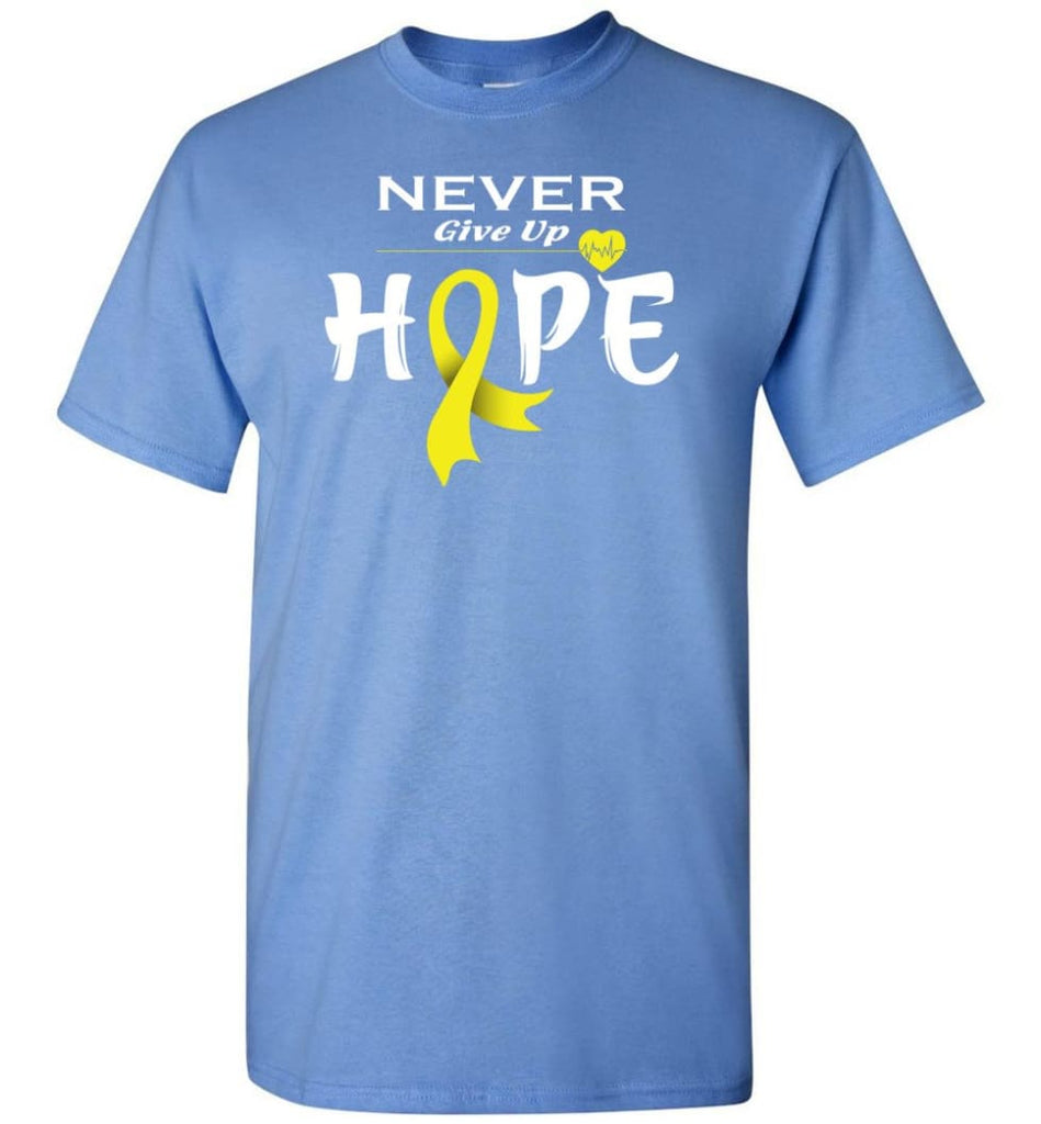 Bladder Cancer Awareness Never Give Up Hope T-Shirt - Carolina Blue / S
