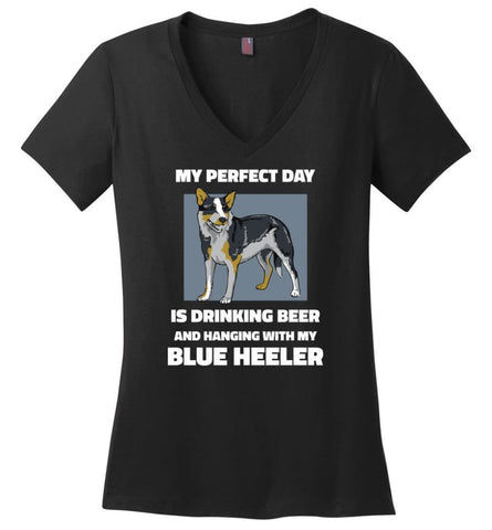 Blue Heele Owner Shirt My Perfect Day Is Drinking Beer With My Blue Heele Ladies V-Neck - Black / M - womens apparel