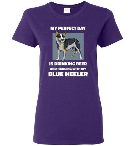Blue Heele Owner Shirt My Perfect Day Is Drinking Beer With My Blue Heele Women Tee - Purple / M