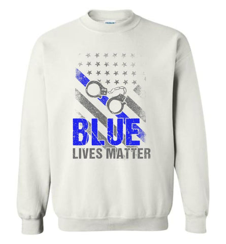 Blue Lives Matter Shirt Support Police Shirts Blue Line Flag Sweatshirt - White / M