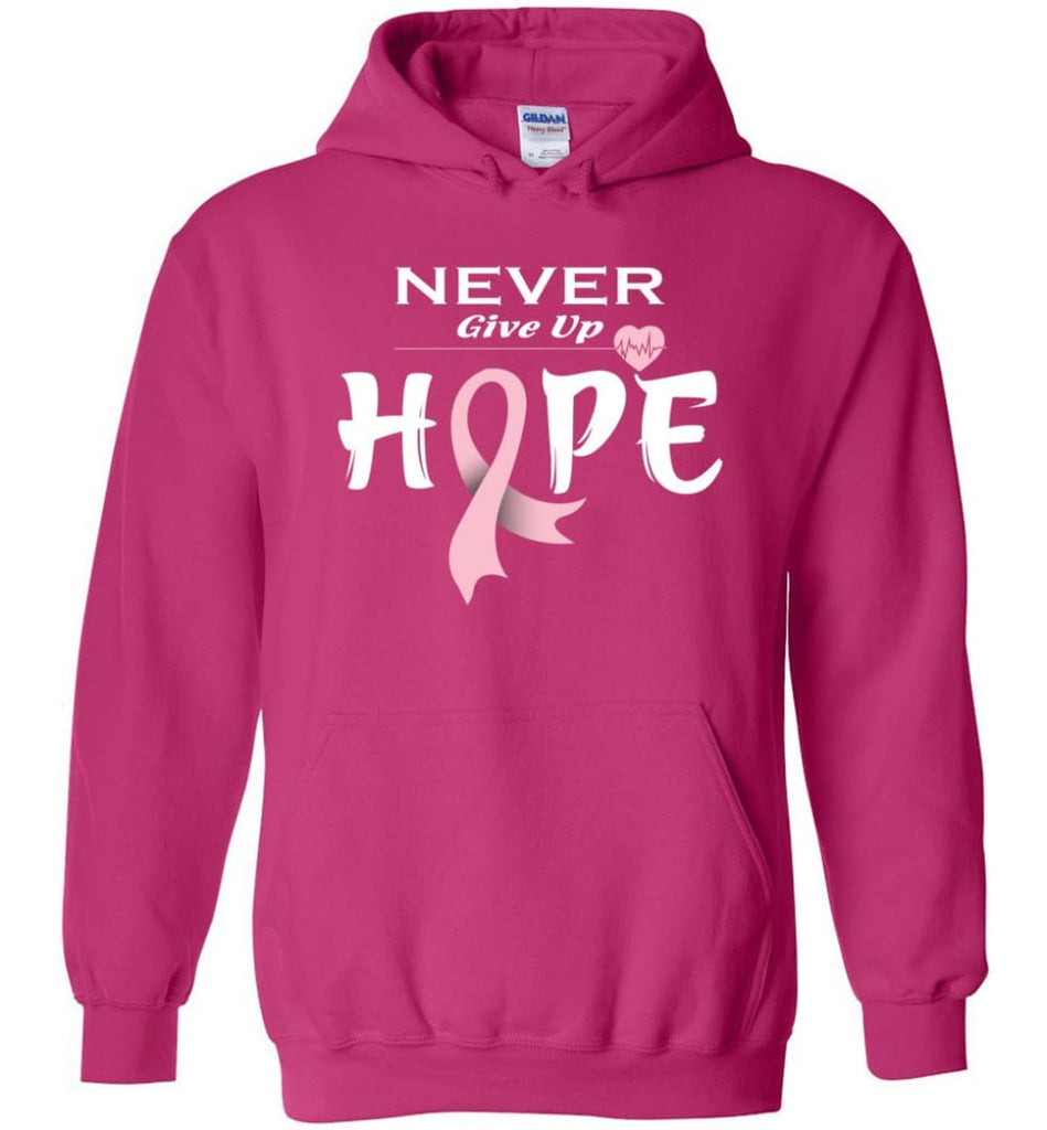 Breast Cancer Awareness Never Give Up Hope Hoodie - Heliconia / M