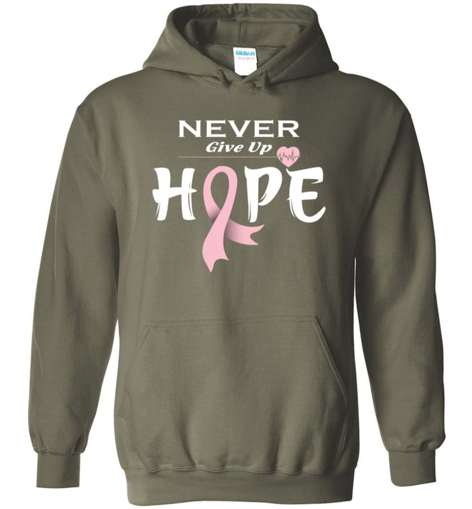 Breast Cancer Awareness Never Give Up Hope Hoodie - Military Green / M