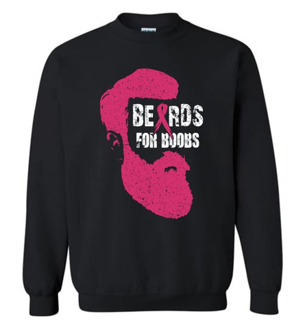 Breast Cancer Beards For Boobs Breast Cancer Awareness Sweatshirt - Black / M