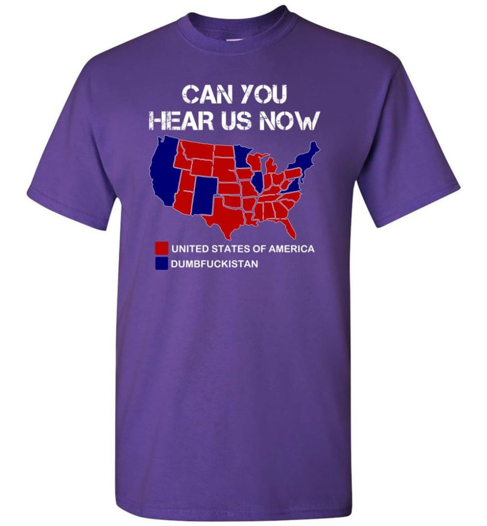 Can You Hear Us Now Shirt Funny Election 2016 Map - Short Sleeve T-Shirt - Purple / S