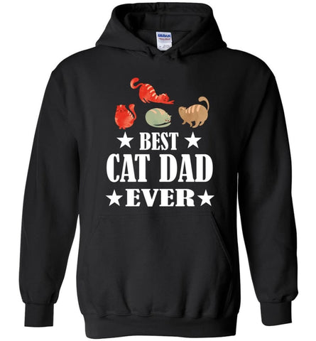 Cat Lover Gift T shirt Best Cat Dad Ever - Hoodie - Black / M