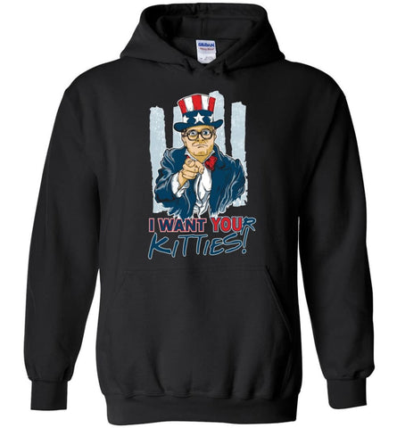Cat Lover Shirt I Want Your Kitties Hoodie - Black / M