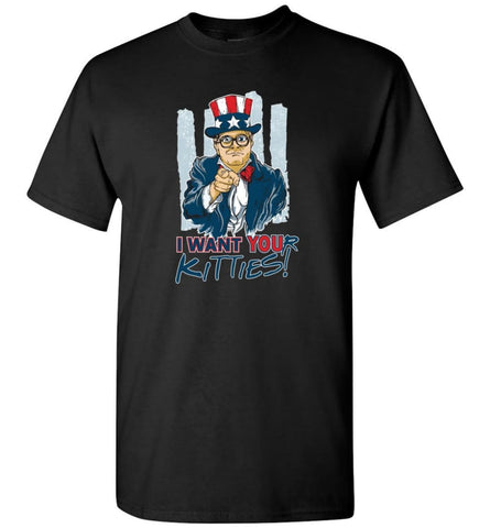 Cat Lover Shirt I Want Your Kitties T-Shirt - Black / S