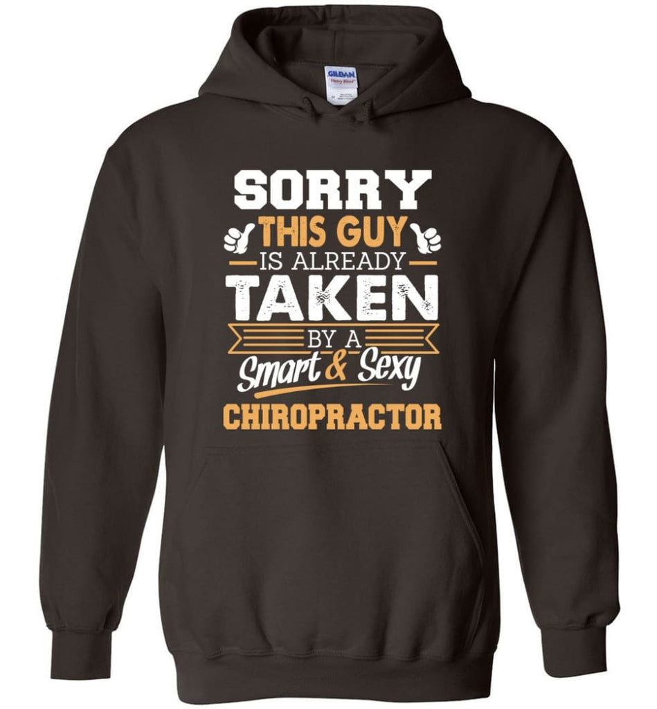 Chiropractor Shirt Cool Gift for Boyfriend Husband or Lover - Hoodie - Dark Chocolate / M