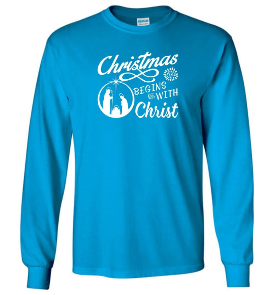 Christmas Begins With Christ Long Sleeve T-Shirt - Sapphire / M