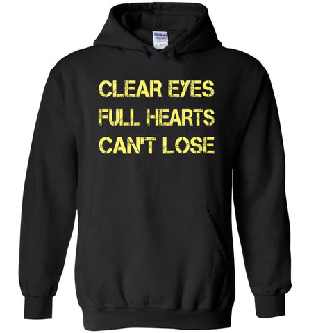 Clear Eyes Full Hearts Can’t Lose - Hoodie - Black / M