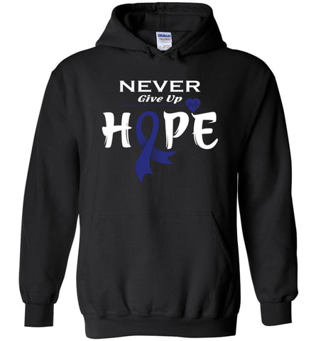 Colon Cancer Awareness Never Give Up Hope Hoodie - Black / M