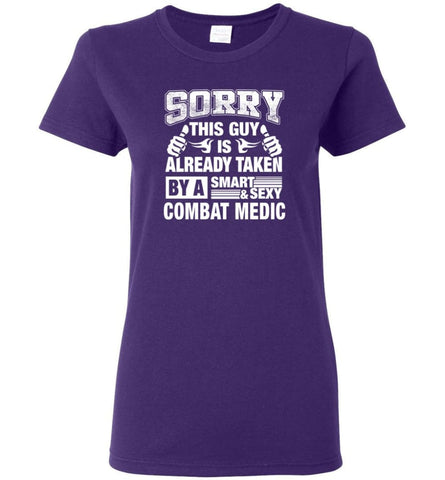 Combat Medic Shirt Sorry This Guy Is Already Taken By A Smart Sexy Wife Lover Girlfriend Women Tee - Purple / M - 7