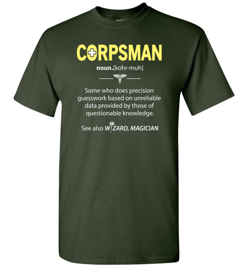 Corpsman Definition Funny Noun Corpsman Job T-Shirt - Forest Green / S