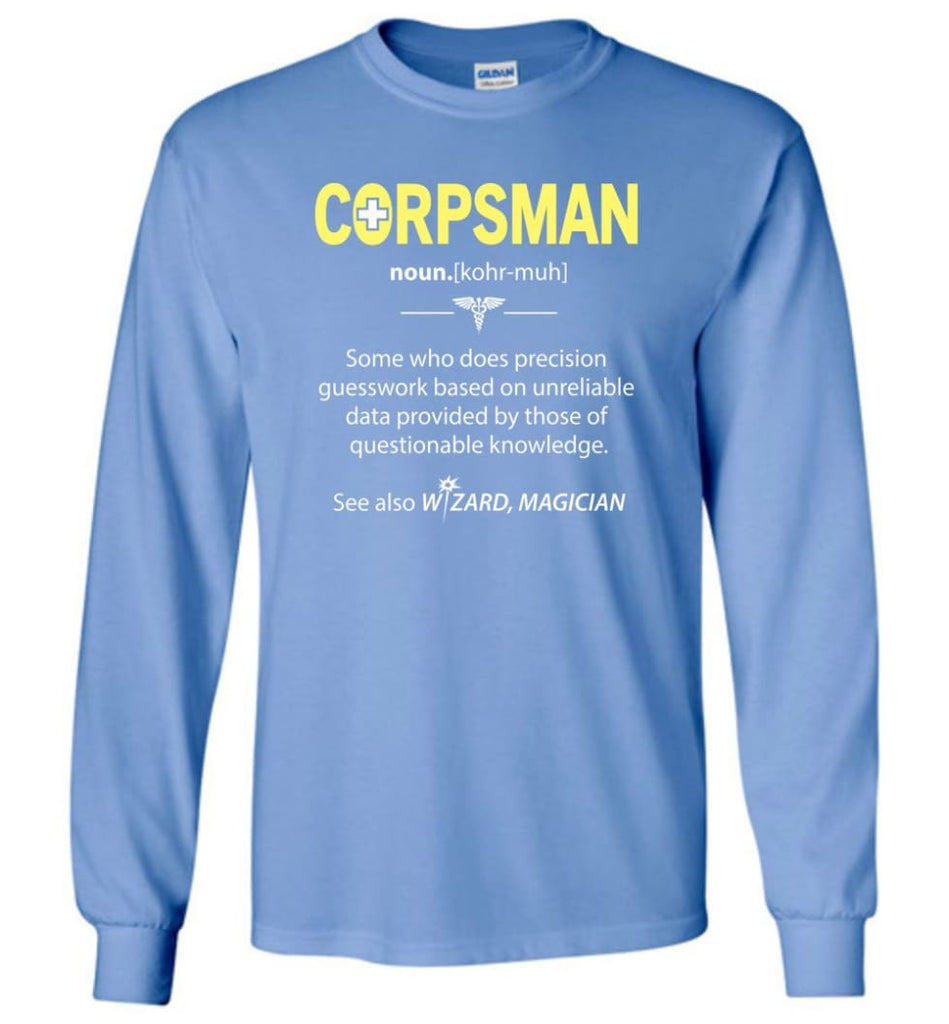 Corpsman Definition - Long Sleeve T-Shirt - Carolina Blue / M