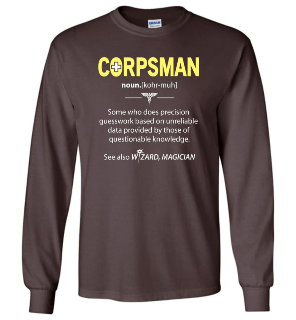 Corpsman Definition - Long Sleeve T-Shirt - Dark Chocolate / M