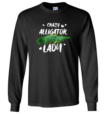 Crazy Alligator Lady - Long Sleeve T-Shirt - Black / M