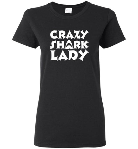 Crazy Shark Lady Funny Shark Girls Lady Woman - Women Tee - Black / M - Women Tee