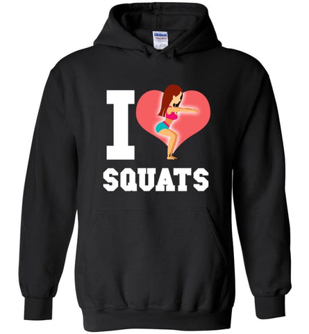 Crossfit Fitness Workout Lover Shirt I Love Squats - Hoodie - Black / M