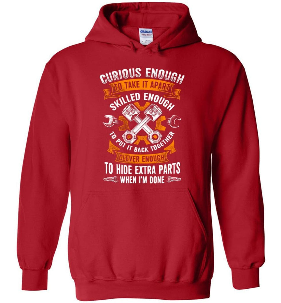 Curious Enough To Take It Apart Skilled Mechanic T Shirt - Hoodie - Red / M