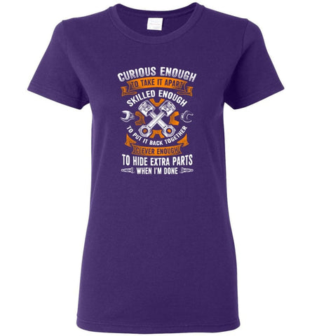 Curious Enough To Take It Apart Skilled Mechanic T Shirt Women Tee - Purple / M