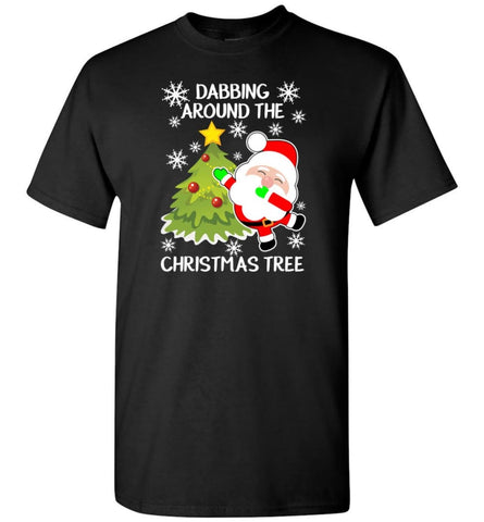 Dabbing Around The Christmas Tree Funny Christmas Gift Shirt Short Sleeve T-Shirt - Black / S