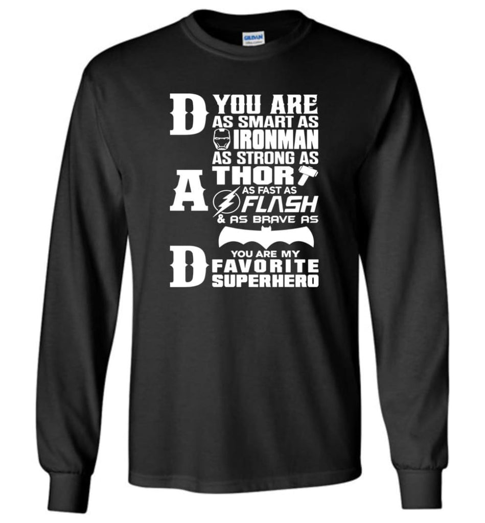 Dad Our Favourite Superhero Funny Fathers Day Shirt Long Sleeve - Black / M