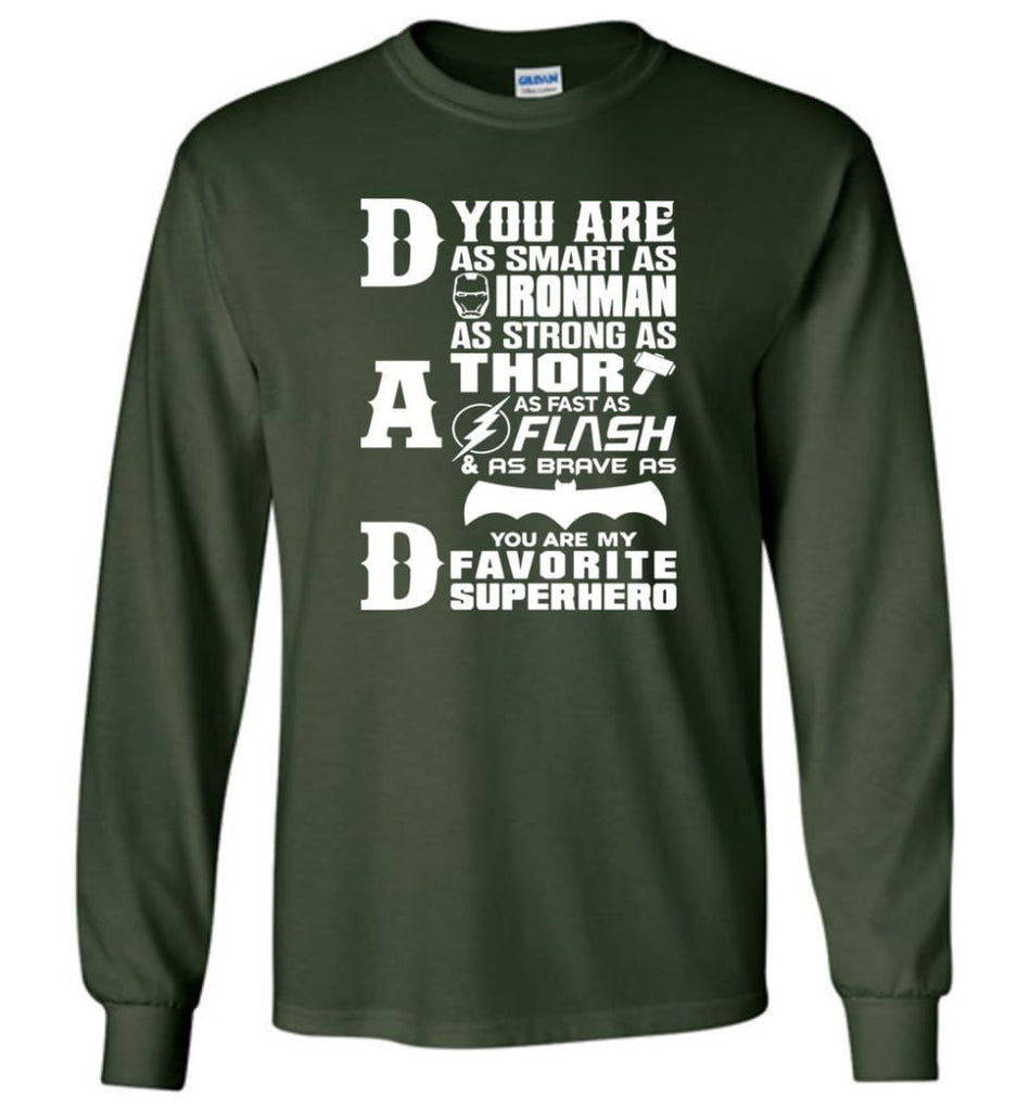 Dad Our Favourite Superhero Funny Fathers Day Shirt Long Sleeve - Forest Green / M