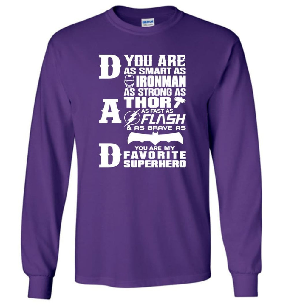 Dad Our Favourite Superhero Funny Fathers Day Shirt Long Sleeve - Purple / M