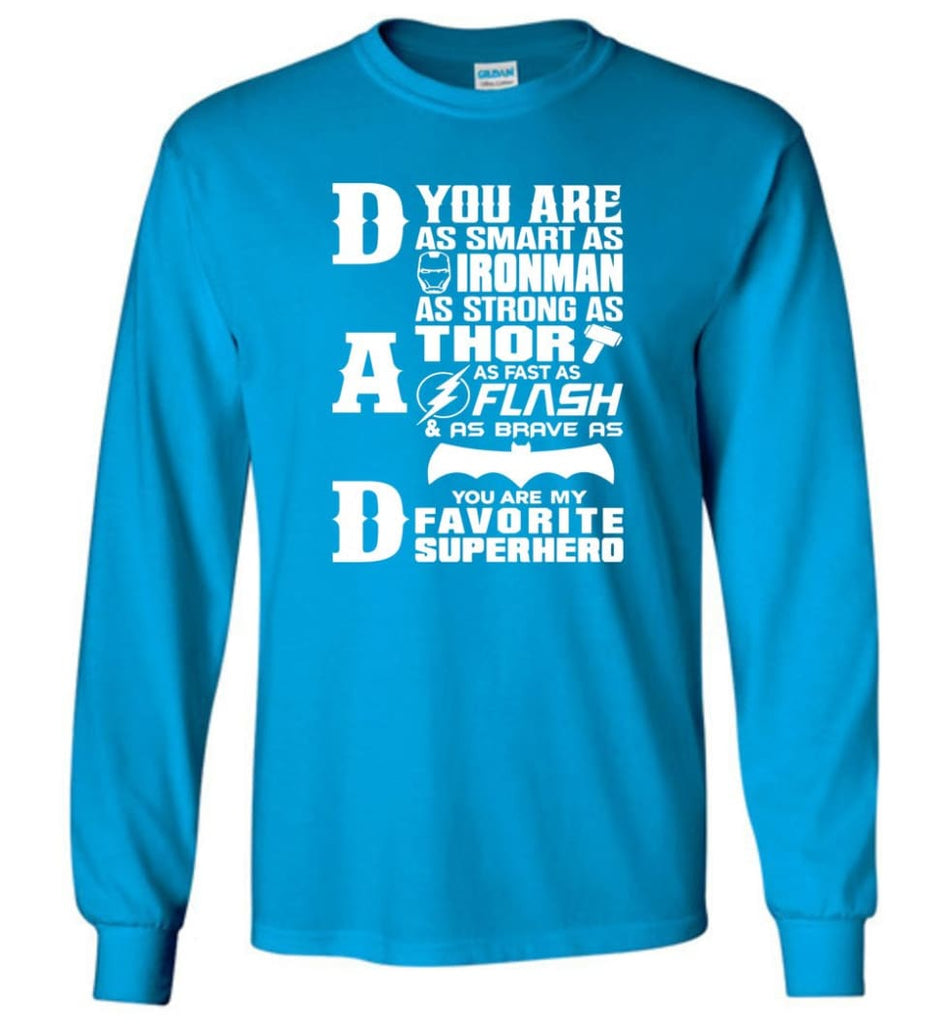 Dad Our Favourite Superhero Funny Fathers Day Shirt Long Sleeve - Sapphire / M
