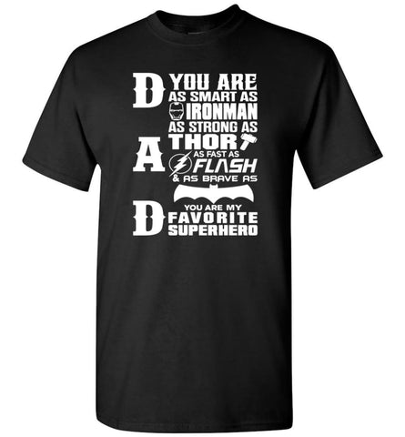 Dad Our Favourite Superhero Funny Fathers Day Shirt - Short Sleeve T-Shirt - Black / S