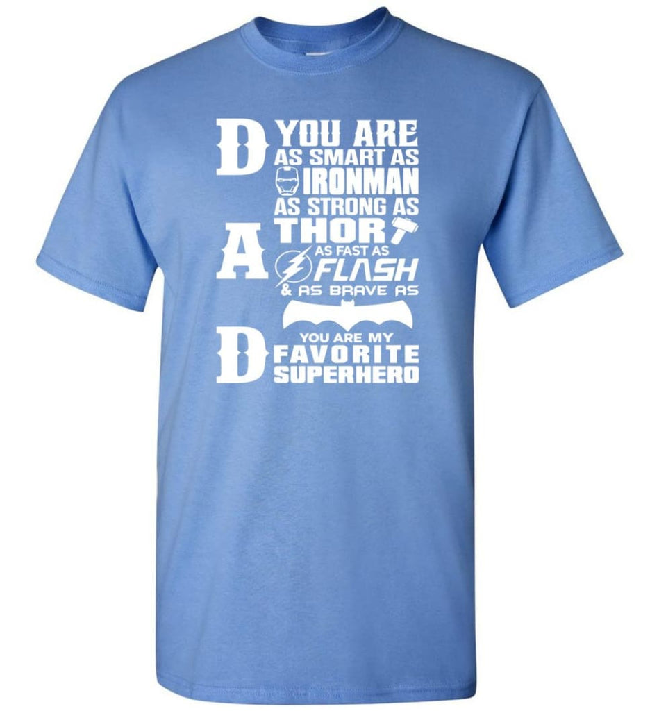 Dad Our Favourite Superhero Funny Fathers Day Shirt - Short Sleeve T-Shirt - Carolina Blue / S
