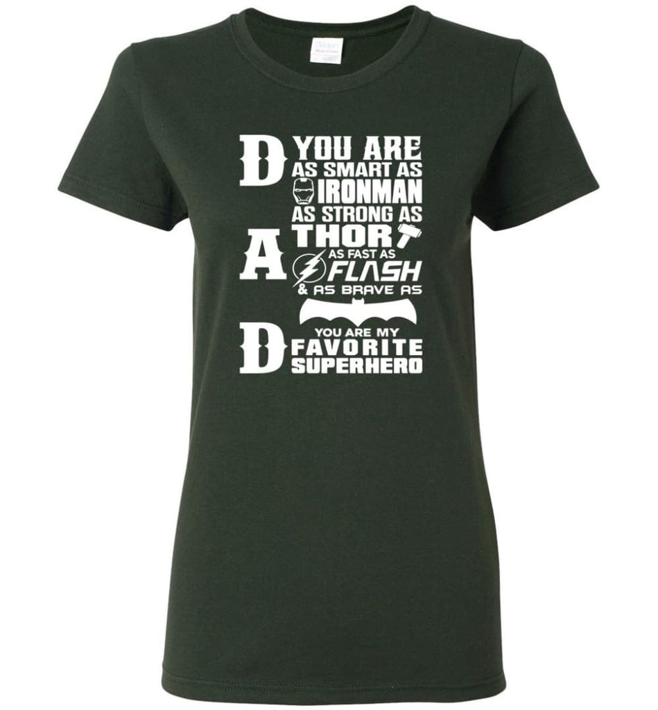 Dad Our Favourite Superhero Funny Fathers Day Shirt Women Tee - Forest Green / M