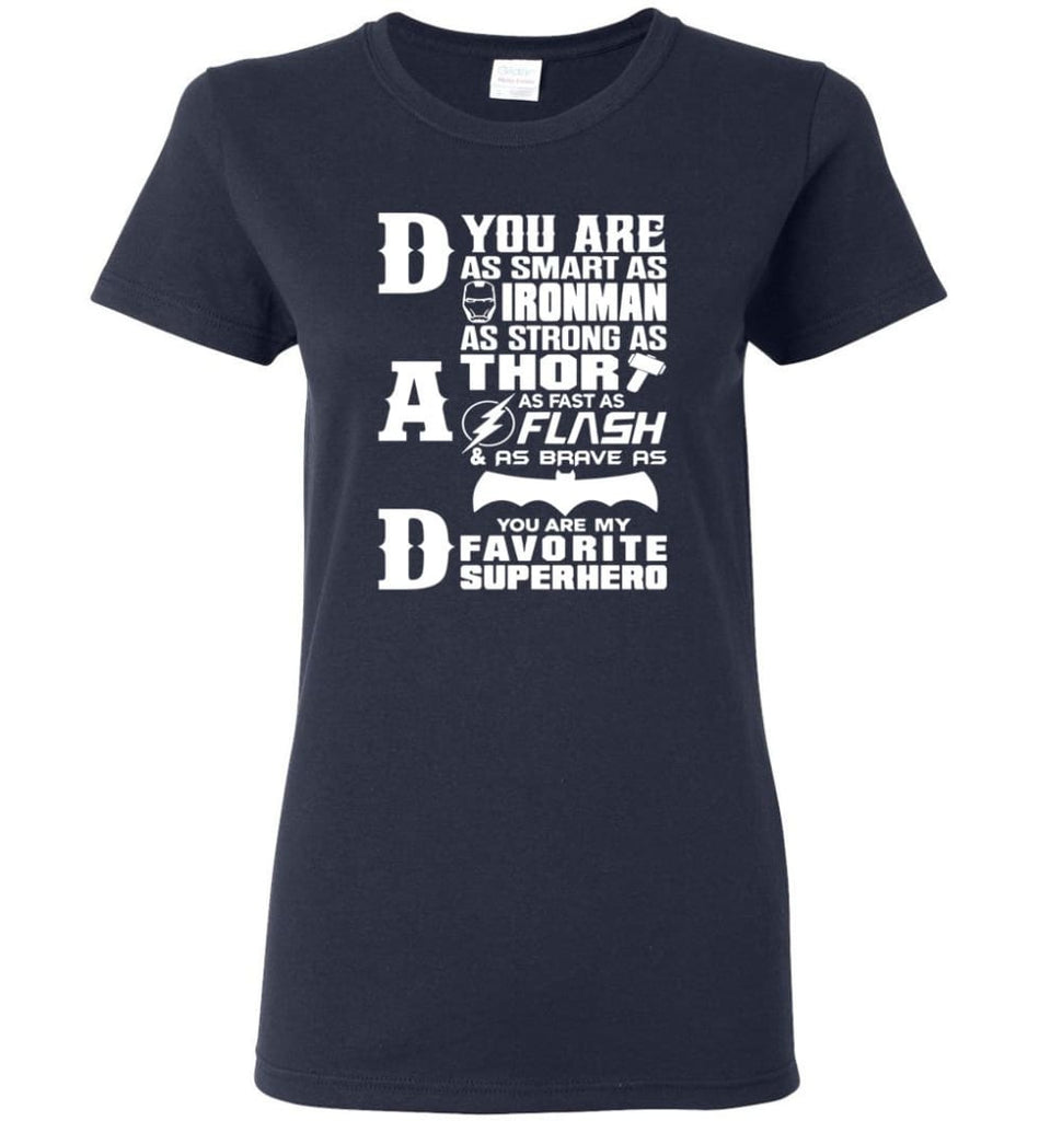 Dad Our Favourite Superhero Funny Fathers Day Shirt Women Tee - Navy / M