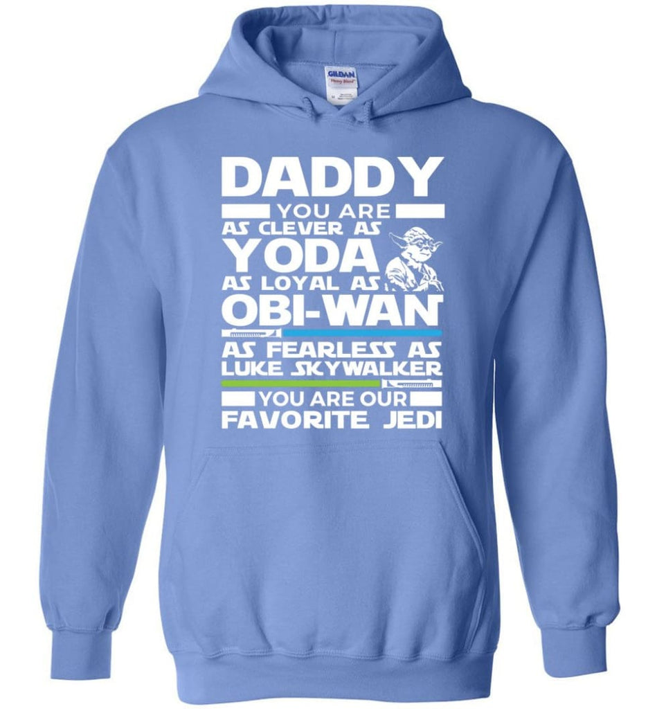 Daddy Favourite Jedi Daddy Shirt For Father’s Day Hoodie - Carolina Blue / M
