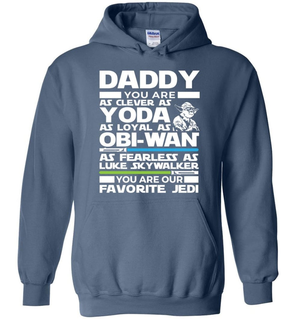 Daddy Favourite Jedi Daddy Shirt For Father’s Day Hoodie - Indigo Blue / M