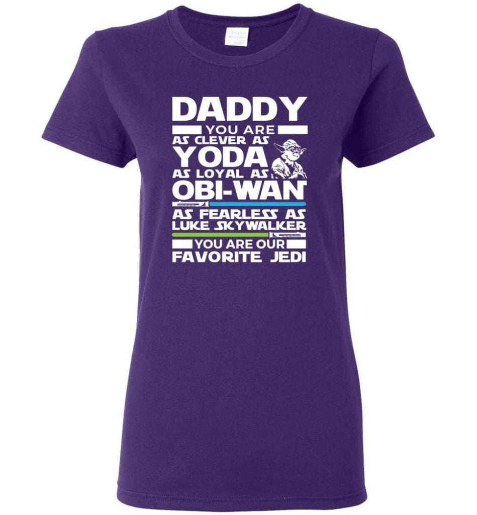 Daddy Favourite Jedi Daddy Shirt For Father’s Day Women Tee - Purple / M