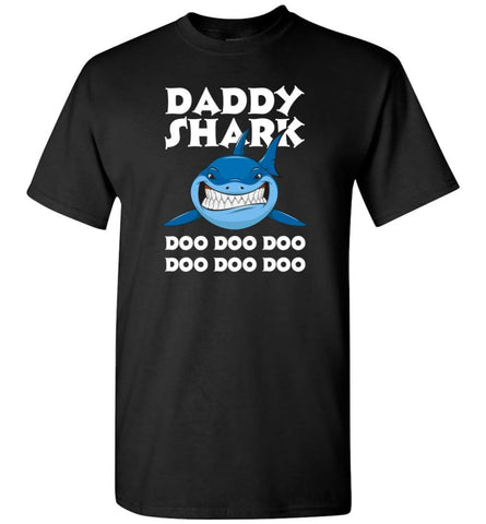 Daddy Shark Doo Doo Doo Doo - T-Shirt - Black / S - T-Shirt