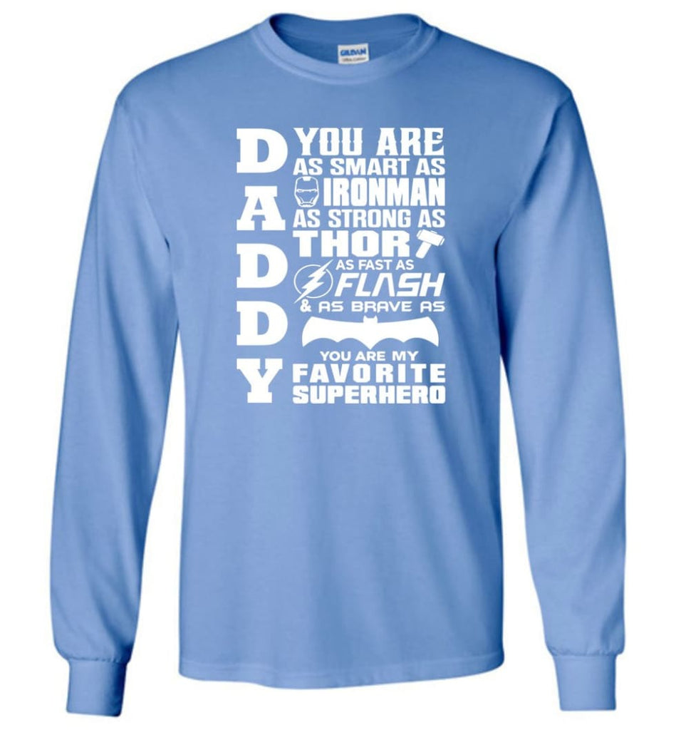 Daddy Superhero Shirt Daddy Shirt For Father’s Day Long Sleeve - Carolina Blue / M