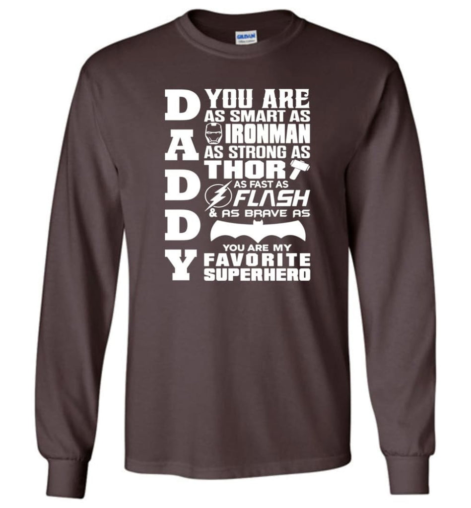 Daddy Superhero Shirt Daddy Shirt For Father’s Day Long Sleeve - Dark Chocolate / M