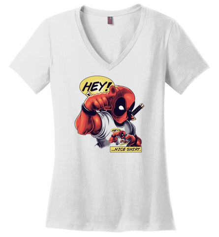 Deadpool Christmas Shirt Deadpool Work Shirt Deadpool Gifts For Men Hey Nice Shirt - Ladies V-Neck - White / M