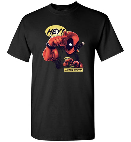 Deadpool Christmas Shirt Deadpool Work Shirt Deadpool Gifts For Men Hey Nice Shirt - T-Shirt - Black / S